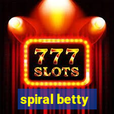 spiral betty